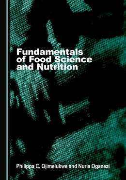 Abbildung von Ojimelukwe / Oganezi | Fundamentals of Food Science and Nutrition | 1. Auflage | 2025 | beck-shop.de