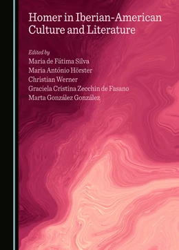 Abbildung von de Fátima Silva / Hörster | Homer in Iberian-American Culture and Literature | 1. Auflage | 2025 | beck-shop.de