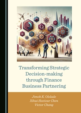 Abbildung von Ololade / Chen | Transforming Strategic Decision-making through Finance Business Partnering | 1. Auflage | 2025 | beck-shop.de