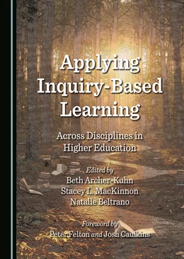 Abbildung von Archer-Kuhn / MacKinnon | Applying Inquiry-Based Learning Across Disciplines in Higher Education | 1. Auflage | 2025 | beck-shop.de