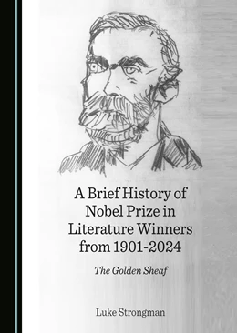 Abbildung von Strongman | A Brief History of Nobel Prize in Literature Winners from 1901-2024 | 1. Auflage | 2025 | beck-shop.de