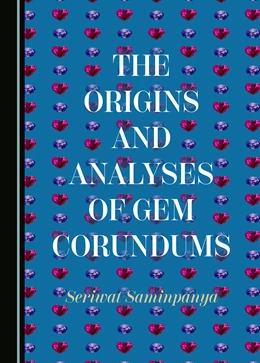 Abbildung von Saminpanya | The Origins and Analyses of Gem Corundums | 1. Auflage | 2025 | beck-shop.de