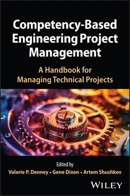 Abbildung von Denney / Dixon | Competency-Based Engineering Project Management | 1. Auflage | 2026 | beck-shop.de