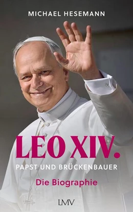 Abbildung von Hesemann | LEO XIV. | 1. Auflage | 2025 | beck-shop.de