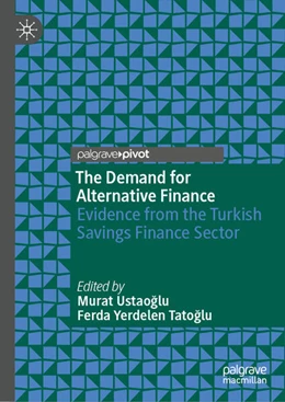 Abbildung von Ustao¿Lu / Yerdelen Tato¿lu | The Demand for Alternative Finance | 1. Auflage | 2025 | beck-shop.de