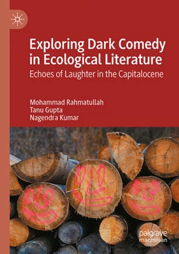 Abbildung von Kumar / Gupta | Exploring Dark Comedy in Ecological Literature | 1. Auflage | 2025 | beck-shop.de
