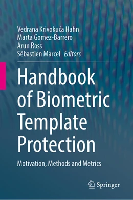 Abbildung von Krivokuca Hahn / Gomez-Barrero | Handbook of Biometric Template Protection | 1. Auflage | 2025 | beck-shop.de