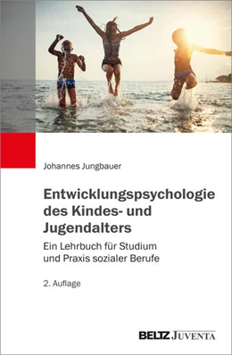 Abbildung von Jungbauer | Entwicklungspsychologie des Kindes- und Jugendalters | 2. Auflage | 2025 | beck-shop.de