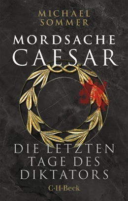 Abbildung von Sommer, Michael | Mordsache Caesar | 1. Auflage | 2026 | 6615 | beck-shop.de