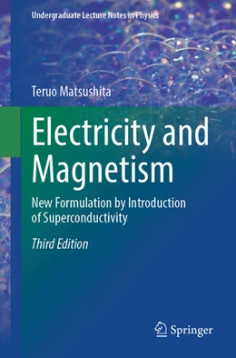 Abbildung von Matsushita | Electricity and Magnetism | 3. Auflage | 2025 | beck-shop.de