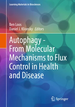 Abbildung von Loos / Klionsky | Autophagy - From Molecular Mechanisms to Flux Control in Health and Disease | 1. Auflage | 2025 | beck-shop.de