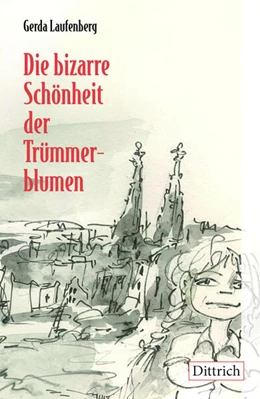 Abbildung von Laufenberg | Die bizarre Schönheit der Trümmerblumen | 1. Auflage | 2025 | beck-shop.de
