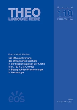 Abbildung von Afatchao | Die Mitverantwortung der afrikanischen Bischöfe in der Missionstätigkeit der Kirche (can. 782 § 2 CIC/1983) in Bezug auf den Priestermangel in Westeuropa | 1. Auflage | 2019 | 110 | beck-shop.de