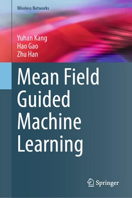 Abbildung von Kang / Gao | Mean Field Guided Machine Learning | 1. Auflage | 2025 | beck-shop.de