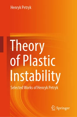 Abbildung von Petryk | Theory of Plastic Instability | 1. Auflage | 2025 | beck-shop.de