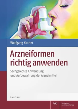 Abbildung von Kircher | Arzneiformen richtig anwenden | 5. Auflage | 2025 | beck-shop.de