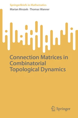 Abbildung von Mrozek / Wanner | Connection Matrices in Combinatorial Topological Dynamics | 1. Auflage | 2025 | beck-shop.de