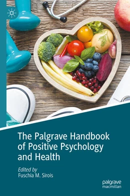 Abbildung von Sirois | The Palgrave Handbook of Positive Psychology and Health | 1. Auflage | 2025 | beck-shop.de