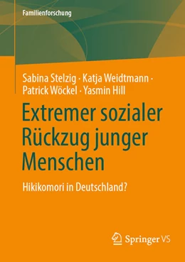 Abbildung von Stelzig / Weidtmann | Extremer sozialer Rückzug junger Menschen | 1. Auflage | 2025 | beck-shop.de