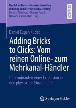 Abbildung von Kudet | Adding Bricks to Clicks: Vom reinen Online- zum Mehrkanal-Händler | 1. Auflage | 2025 | beck-shop.de