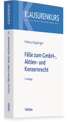 Abbildung von Käpplinger | Fälle zum GmbH-, Aktien- und Konzernrecht | 7. Auflage | 2026 | beck-shop.de