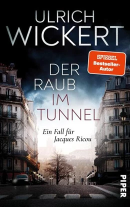 Abbildung von Wickert | Der Raub im Tunnel | 1. Auflage | 2025 | beck-shop.de