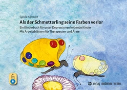 Abbildung von Albrecht | Als der Schmetterling seine Farben verlor | 1. Auflage | 2026 | beck-shop.de
