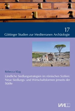 Abbildung von Klug | Ländliche Siedlungsstrategien im römischen Sizilien: | 1. Auflage | 2025 | beck-shop.de