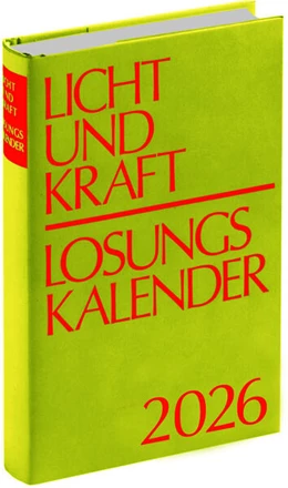 Abbildung von Herrnhuter Büdergemeine | Licht und Kraft/Losungskalender 2026 Buchausgabe gebunden | 1. Auflage | 2025 | beck-shop.de