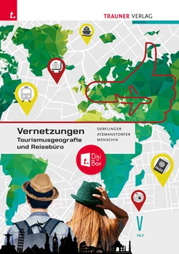Abbildung von Derflinger / Atzmanstorfer | Vernetzungen - Tourismusgeografie und Reisebüro V HLT | 2. Auflage | 2024 | beck-shop.de