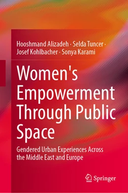 Abbildung von Alizadeh / Tuncer | Women's Empowerment Through Public Space | 1. Auflage | 2025 | beck-shop.de