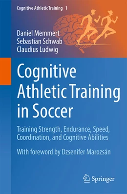 Abbildung von Memmert / Schwab | Cognitive Athletic Training in Soccer | 1. Auflage | 2025 | beck-shop.de