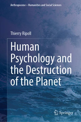 Abbildung von Ripoll | Human Psychology and the Destruction of the Planet | 1. Auflage | 2025 | beck-shop.de