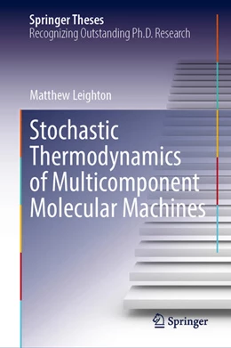 Abbildung von Leighton | Stochastic Thermodynamics of Multicomponent Molecular Machines | 1. Auflage | 2025 | beck-shop.de