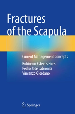 Abbildung von Pires / Labronici | Fractures of the Scapula | 1. Auflage | 2025 | beck-shop.de