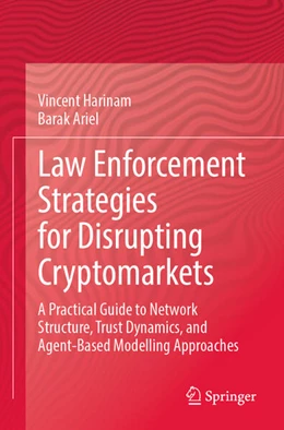Abbildung von Harinam / Ariel | Law Enforcement Strategies for Disrupting Cryptomarkets | 1. Auflage | 2025 | beck-shop.de