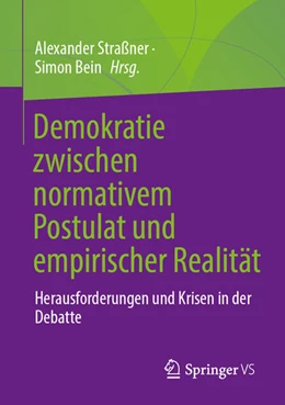 Abbildung von Straßner / Bein | Demokratie zwischen normativem Postulat und empirischer Realität | 1. Auflage | 2025 | beck-shop.de