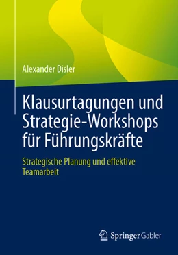 Abbildung von Disler | Klausurtagungen und Strategie-Workshops für Führungskräfte | 1. Auflage | 2026 | beck-shop.de