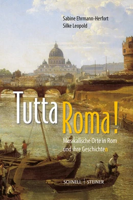 Abbildung von Ehrmann-Herfort / Leopold | Tutta Roma! | 1. Auflage | 2025 | beck-shop.de