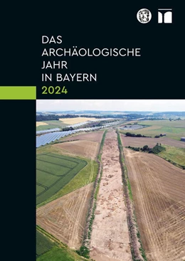 Abbildung von Das archäologische Jahr in Bayern 2024 | 1. Auflage | 2025 | beck-shop.de