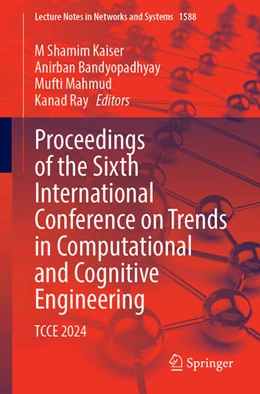Abbildung von Kaiser / Bandyopadhyay | Proceedings of the Sixth International Conference on Trends in Computational and Cognitive Engineering | 1. Auflage | 2025 | beck-shop.de