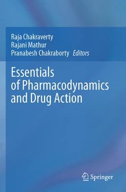 Abbildung von Chakraverty / Mathur | Essentials of Pharmacodynamics and Drug Action | 1. Auflage | 2025 | beck-shop.de