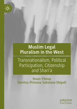 Abbildung von Yilmaz / Sokolova-Shipoli | Muslim Legal Pluralism in the West | 1. Auflage | 2025 | beck-shop.de