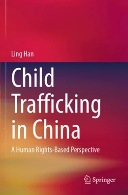 Abbildung von Han | Child Trafficking in China | 1. Auflage | 2025 | beck-shop.de
