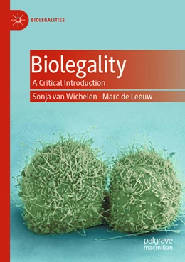 Abbildung von van Wichelen / de Leeuw | Biolegality | 1. Auflage | 2025 | beck-shop.de
