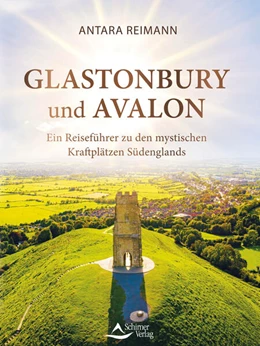 Abbildung von Reimann | Glastonbury und Avalon | 1. Auflage | 2025 | beck-shop.de