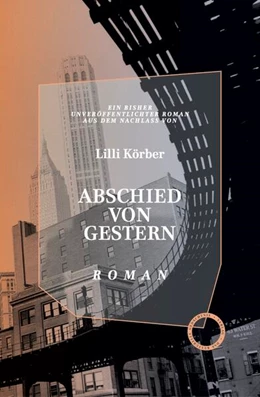 Abbildung von Körber / Graf | Abschied Von Gestern | 1. Auflage | 2025 | beck-shop.de