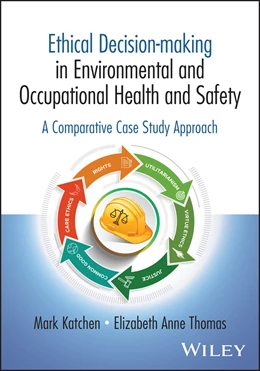Abbildung von Katchen / Thomas | Ethical Decision-Making in Environmental and Occupational Health and Safety | 1. Auflage | 2026 | beck-shop.de