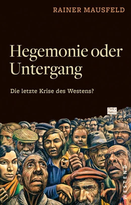Abbildung von Mausfeld | Hegemonie oder Untergang | 1. Auflage | 2025 | beck-shop.de