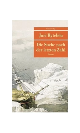 Abbildung von Rytchëu, Juri | Die Suche nach der letzten Zahl | 3. Auflage | 2025 | beck-shop.de